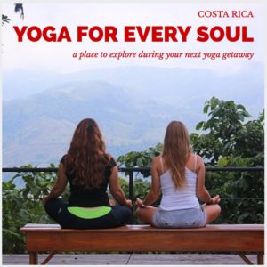 Costa Rica- Yoga for Every Soul